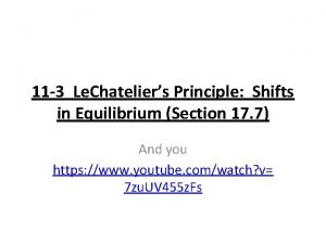 11 3 Le Chateliers Principle Shifts in Equilibrium