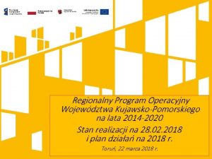 Regionalny Program Operacyjny Wojewdztwa KujawskoPomorskiego na lata 2014
