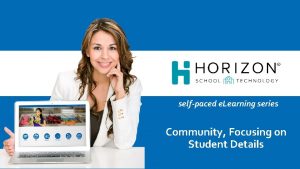 selfpaced e Learning series Community Focusing on Student