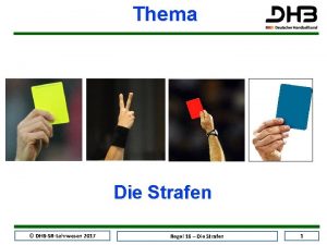 Thema Die Strafen DHBSRLehrwesen 2017 Regel 16 Die