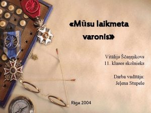 Msu laikmeta varonis Vitlijs aikovs 11 klases skolnieks