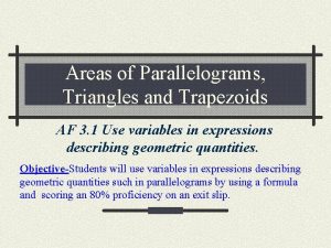 Areas of Parallelograms Triangles and Trapezoids AF 3