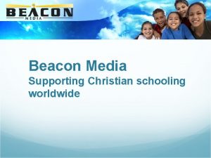Beacon Media Supporting Christian schooling worldwide stories Children