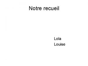 Notre recueil Lola Louise Viole de Gambe La