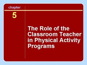 Physical classroom chapter 5