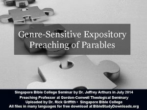 GenreSensitive Expository Preaching of Parables Singapore Bible College