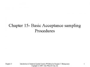 Chapter 15 Basic Acceptance sampling Procedures Chapter 15