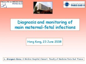 Diagnosis and monitoring of main maternalfetal infections Hong