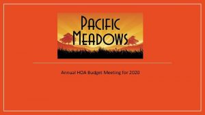 Annual HOA Budget Meeting for 2020 HOA Board