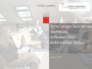 Javni razpis Inovativna shema za sofinanciranje doktorskega tudija