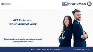 APT Prohuman Future World of Work Challenges bring