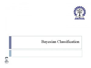 Bayesian Classification A Simple Species Classification Problem Measure