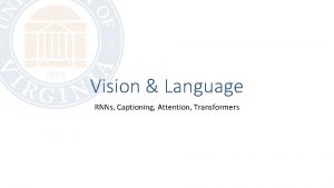 Vision Language RNNs Captioning Attention Transformers First Assignment