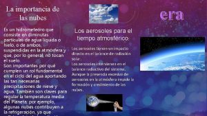 era La importancia de las nubes Es un