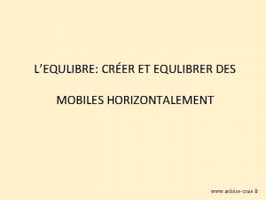 LEQULIBRE CRER ET EQULIBRER DES MOBILES HORIZONTALEMENT www