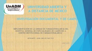 UNIVERSIDAD ABIERTA Y A DISTANCIA DE MXICO INVESTIGACIN