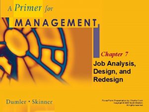 Chapter 7 Job Analysis Design and Redesign Power