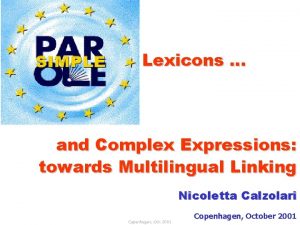 Lexicons and Complex Expressions towards Multilingual Linking Nicoletta