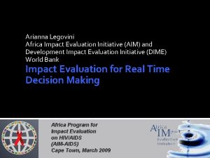 Arianna Legovini Africa Impact Evaluation Initiative AIM and