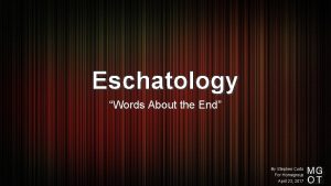 Eschatology Words About the End By Stephen Curto