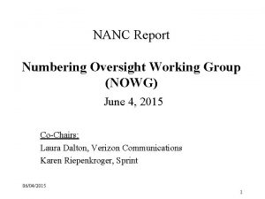 NANC Report Numbering Oversight Working Group NOWG June