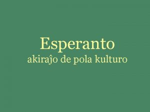 Esperanto akirao de pola kulturo Ekspozicion organizis Urba