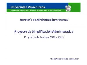 Secretara de Administracin y Finanzas Proyecto de Simplificacin