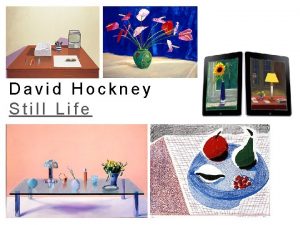David Hockney Still Life B A C K