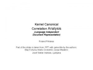 Kernel Canonical Correlation Analysis Language Independent Document Representation