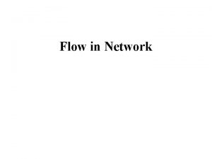 Flow in Network Graph oriented graph network A