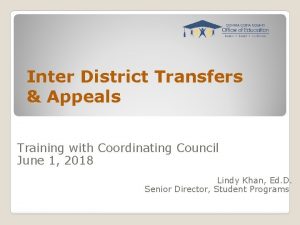 Inter District Transfers Appeals Training with Coordinating Council