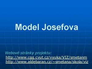 Model Josefova Webov strnky projektu http www cgg