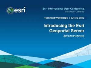 Esri International User Conference San Diego California Technical