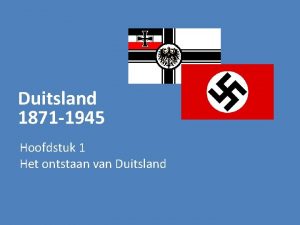 Duitsland 1871 1945 Hoofdstuk 1 Het ontstaan van