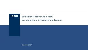 Evoluzione del servizio ALPI per Aziende e Consulenti