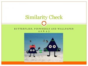 Similarity Check BUTTERFLIES PINWHEELS AND WALLPAPER 4 2