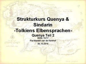 Strukturkurs Quenya Sindarin Tolkiens Elbensprachen Quenya Teil 2