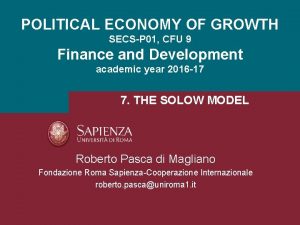 POLITICAL ECONOMY OF GROWTH SECSP 01 CFU 9