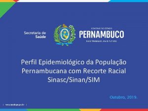 Perfil Epidemiolgico da Populao Pernambucana com Recorte Racial