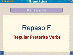 REPASO F Gramtica As se dice Repaso F