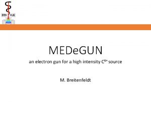 MEDe GUN an electron gun for a high