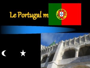 Le Portugal musulman Pourquoi le Portugal musulman le