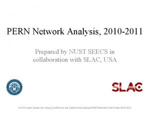 PERN Network Analysis 2010 2011 Prepared by NUST