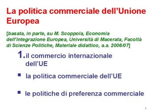 La politica commerciale dellUnione Europea basata in parte