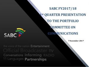 SABC FY 201718 1 st QUARTER PRESENTATION TO