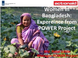 Agriculture and Women in Bangladesh Expereince from POWER