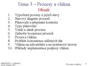 Tma 3 Procesy a vlkna Obsah 1 2