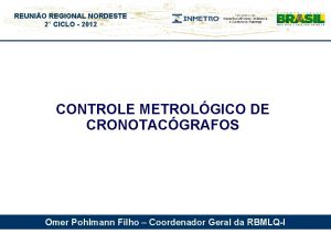 REUNIO REGIONAL NORDESTE 2 CICLO 2012 CONTROLE METROLGICO
