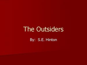 The Outsiders By S E Hinton Author Sarah