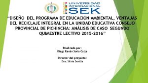 DISEO DEL PROGRAMA DE EDUCACIN AMBIENTAL VENTAJAS DEL